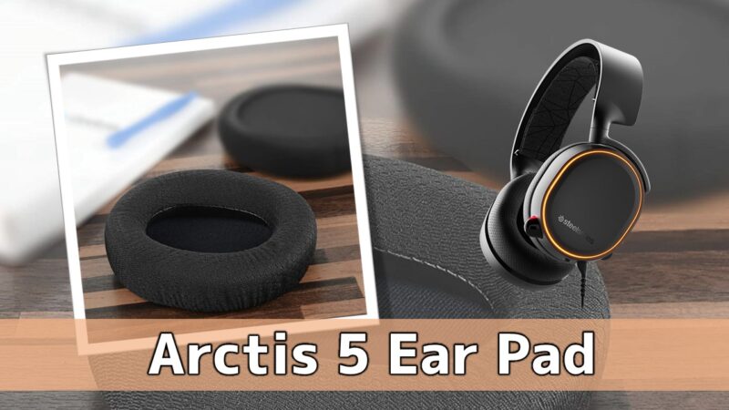 Arctis 5 Ear pad